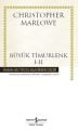  Büyük Timurlenk 1-2, Ciltli, Christopher Marlowe
