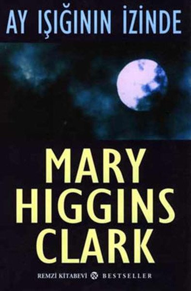 Ay Işığının İzinde, Mary Higgins Clark, Remzi Kitabevi