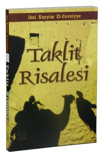 Taklit Risalesi, İbn Kayyım El-Cevziyye