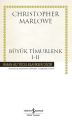 Büyük Timurlenk I II Hasan Ali Yücel Klasikleri, Christopher Marlowe