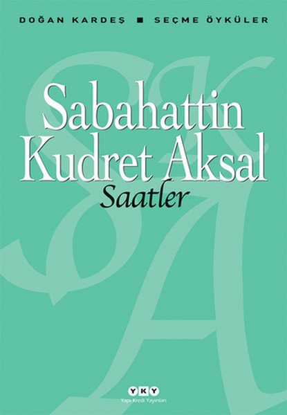 Saatler, Sabahattin Kudret Aksal
