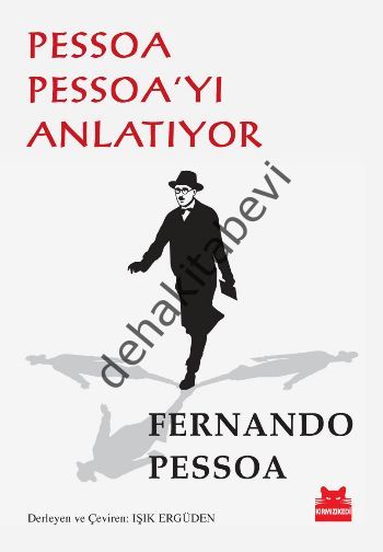 Pessoa Pessoa'yı Anlatıyor, Fernando Pessoa