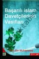 Başarılı İslam Davetçilerinin Vasıfları
