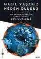 Nasıl Yaşarız Neden Ölürüz, Lewis Wolpert