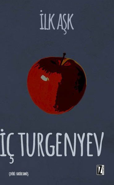 İlk Aşk, İvan Sergeyeviç Turgenyev
