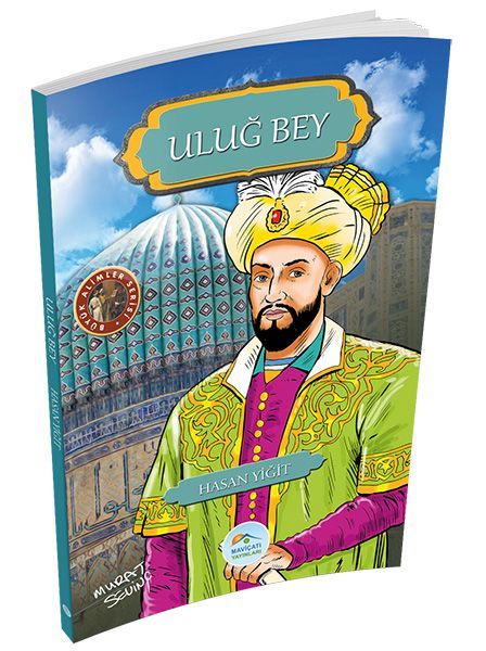 Büyük Alimler Serisi Uluğ Bey, Hasan Yiğit