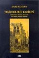 Yeniçerilerin Kahiresi Abdurrahman Kethüda Zamanında Bir Osmanlı Kentinin Yükselişi, Andre Raymond