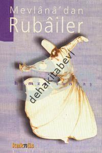 Mevlana'dan Rubailer, Hamza Tanyaş