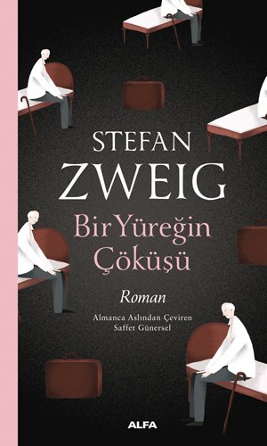 Bir Yüreğin Çöküşü, Stefan Zweig