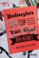 Yalnızlar İçin Çok Özel Bir Hizmet, Murat Gülsoy