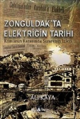 Zonguldak'ta Elektriğin Tarihi, Ali Kaya