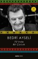 70'inde Bir Çocuk, Bedri Ayseli