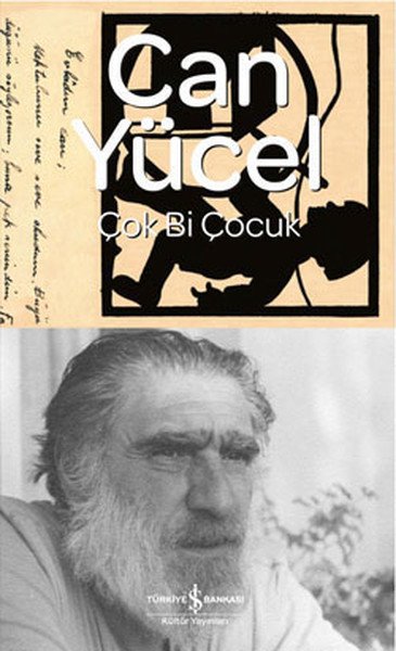 Çok Bi Çocuk, Can Yücel