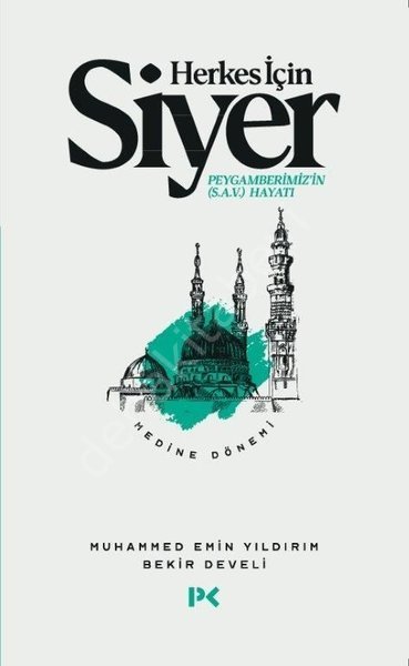 Herkes İçin Siyer Medine Dönemi 2.Cilt, Muhammed Emin Yıldırım, Bekir Develi