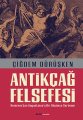 Antikçağ Felsefesi (Ciltli), Çiğdem Dürüşken