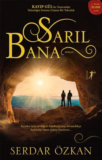 Sarıl Bana, Serdar Özkan