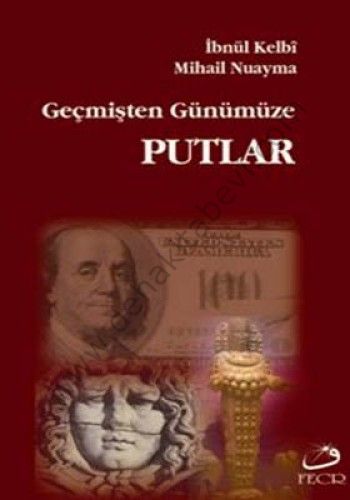 Geçmişten Günümüze Putlar, Fecr Yayınları