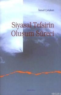 Siyasal Tefsirin Oluşum Süreci, Ankara Okulu Yayınları