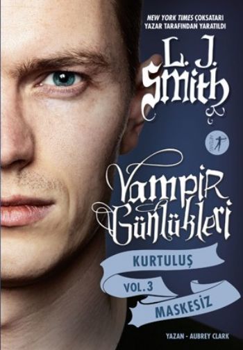 Vampir Günlükleri - Kurtuluş Vol. 3 Maskesiz, L. J. Smith