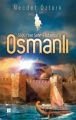 Söğüt'ten Şehr i İstanbul'a Osmanlı, Necdet Öztürk