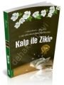 Kalp ile Zikir, Abdulkadir Geylani