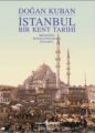 İstanbul Bir Kent Tarihi Ciltli, Doğan Kuban