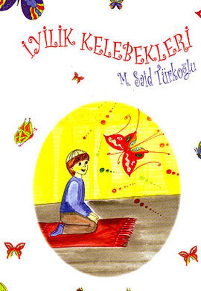 İyilik Kelebekleri, Salıncak Yayınları