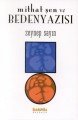 Mithat Şen ve Beden Yazısı, Zeynep Sayın