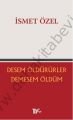 Desem Öldürürler, Demesem Öldüm