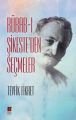Rübab ı Şikeste'den Seçmeler, Tevfik Fikret