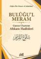 Buluğul Meram,  Ahkam Hadisleri, İbn Hacer El-Askalani