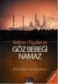 Kelime-i Tayyibe ve Göz Bebeği Namaz