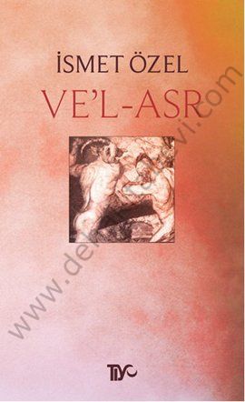 Ve'l-Asr, İsmet Özel, Tiyo Yayınevi