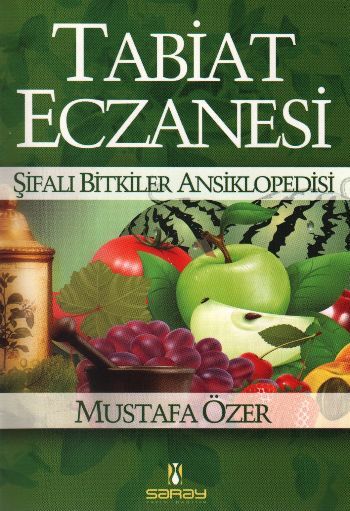 Tabiat Eczanesi Şifalı Bitkiler, Saray Yayınları