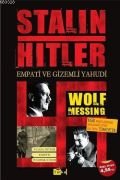 Stalin Hitler Empati ve Gizemli Yahudi, Wolf Messing, Tutku Yayınevi