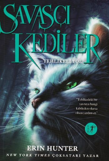 Savaşçı Kediler - Tehlikeli Yol, Artemis Yayınları