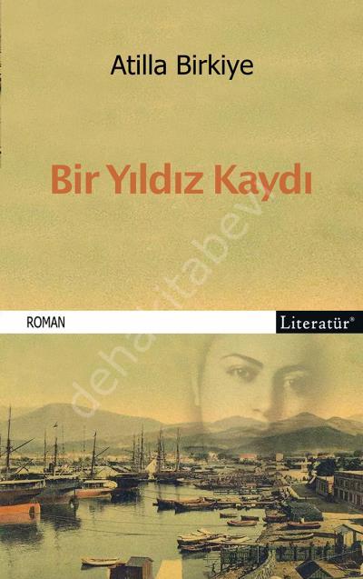 Bir Yıldız Kaydı, Atilla Birkiye, Literatür Yayıncılık