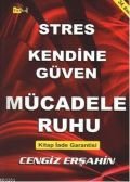 Stres, Kendine Güven, Mücadele Ruhu, Cengiz Erşahin, Tutku Yayınevi
