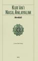 Kur'an-ı Nasıl Anlayalım, Mevdudi, İşaret Yayınları