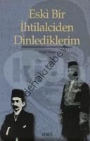 Eski Bir İhtilalciden Dinlediklerim, Müfid Ekdal
