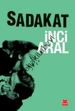 Sadakat, İnci Aral