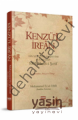 Kenzül İrfan - Din ve Dünya Saadetine Ulaştıran 1001 Hadis-i Şerif