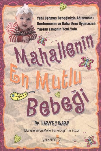 Mahallenin En Mutlu Bebeği, Dr. Harvey Karp, Yakamoz