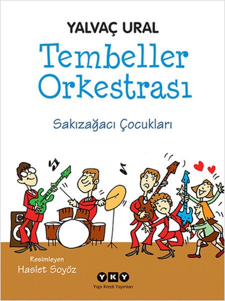 Tembeller Orkestrası Sakızağacı Çocukları, Yalvaç Ural