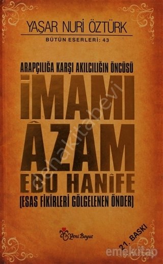Arapçılığa Karşı Akılcılığın Öncüsü İmamı Azam Ebu Hanife