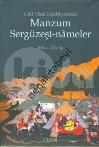 Eski Türk Edebiyatında Manzum Sergüzeşt-Nameler, Haluk Gökalp