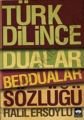 Türk Dilince Dualar, Beddualar Sözlüğü, Halil Ersoylu