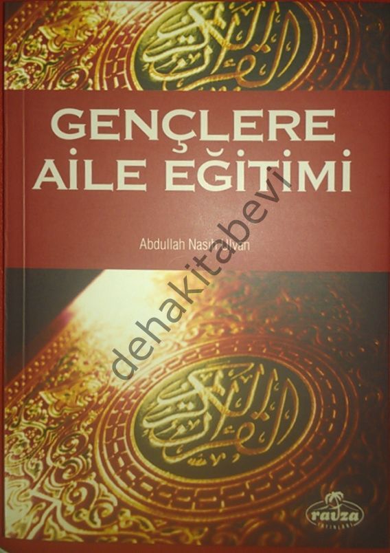 Gençlere Aile Eğitimi, Abdullah Nasıh Ulvan