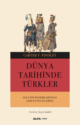 Dünya Tarihinde Türkler, Carter V. Findley