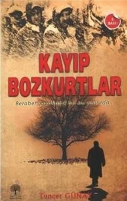 Kayıp Bozkurtlar, Tuncer Günay, Andaç Yayınları
